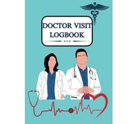 Doctor visit record book: Professional Medical Visit Logbook for Daily Rounds and Consultations|Doctor’s Patient Visit Logbook | Clinical Appointment ... Physicians, Nurses & Healthcare Professionals