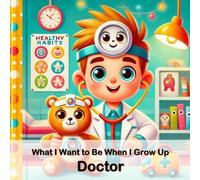 Doctor: What I Want to Be When I Grow Up Series