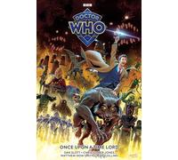 Dan Slott Christopher Jones Doctor Who: Once Upon A Time Lord (Copertina rigida)