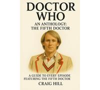 Doctor Who: An Anthology - The Fifth Doctor