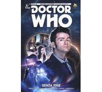 Doctor Who. Decimo dottore. Vol. 4: Senza fine.