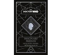 Doctor Who Jacqueline Rayner Doctor Who: Imaginary Friends (Copertina rigida)