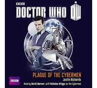 [(Doctor Who: Plague of the Cybermen)] [ By (author) Justin Richards, Read by David Warner, Read by Nicholas Briggs ] [April, 2013]