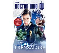 Doctor Who: Tales of Trenzalore: The Eleventh Doctor's Last Stand [Lingua Inglese]