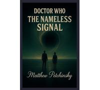 Doctor Who: The Nameless Signal