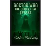 Doctor Who: The Tower That Speaks