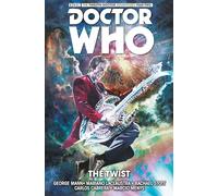 George Mann Doctor Who: The Twelfth Doctor Vol. 5: The Twist (Copertina rigida)