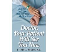 Doctor, Your Patient Will See You Now (Tascabile)