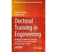 Doctoral Training in Engineering: Developing Indigenous Capacities and Skills for Economic Growth in Industrialising Countries