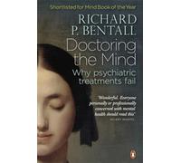 Doctoring the Mind: Why psychiatric treatments fail