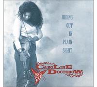 Doctorow, Caroline - Hiding Out in Plain Sight