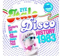 Doctor's Cat, Styloo, Joe Yellow, Hypnosis, e più – ZYX Italo Disco History: 1983