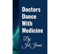 Doctors Dance with Medicine