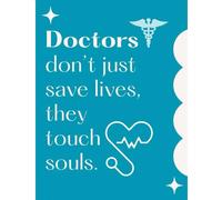 Doctors don't just save lives they touch souls: Doctor notebook