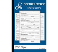 Doctors Excuse Note Slips: Medical Excuse Notes for Work or School | Blank Doctor Excuse Slip Book | 250 Slips