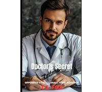 Doctor's Secret Letters: Opposites Attract Small Town Romance