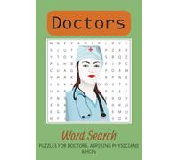 Doctors Word Search Puzzle Book: Word Searches with Easy to Read Print about Doctors, Healthcare Providers, Aspiring Med students and More | 6x9 ... … Gift for Vacations, Holidays and Free Times