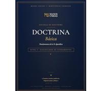 Doctrina Basica: Fundamentos de la Fe Apostolica