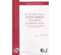 DOCTRINA DE LA ACTIO LIBERA IN CAUSA EN DERECHO PENAL AUSEN