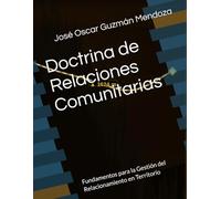 Doctrina de Relaciones Comunitarias: Fundamentos para la Gestión del Relacionamiento en Territorio