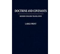 Doctrine And Covenants: Modern English Edition: Large Print