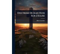 Doctrine De Jean Huss Sur L'Ã(c)glise
