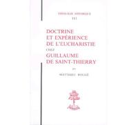 Doctrine et expérience de l'Eucharistie chez Guillaume de Saint-Thierry