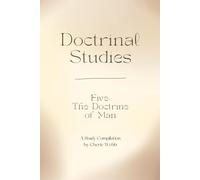 Doctrine Five: The Doctrine of Man