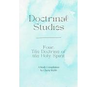 Doctrine Four: The Doctrine of the Holy Spirit