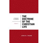 Doctrine of the Christian Life, The