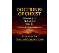 Doctrines of Christ: Understanding the Doctrines of Christ