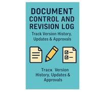 Document Control and Revision Log - Track Version History, Updates & Approvals