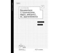 Documentare l'innovazione degli ambienti di apprendimento