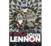 Documentary - I Killed John Lennon [Edizione: Regno Unito] [Edizione: Regno Unito]