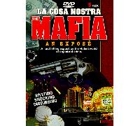 Documentary [la Cosa Nostra] - Mafia: An Expose [Box Set]