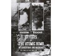 (Documentary) - The Effects Of The Atomic Bomb On Hiroshima And Nagasaki [Edizione: Giappone]