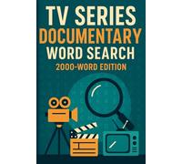 Documentary TV Series Word Search Puzzle Book: 100 Word Finds, 2,000 Hidden Words & Answers: Word Seek Expedition for Adults & Teens - Brain Training, Stress-Relief & Inspiring True-Story Screen Facts