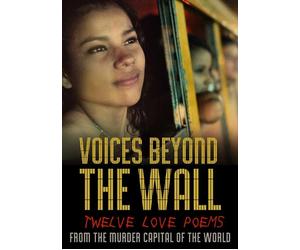 DOCUMENTARY - VOICES BEYOND THE WALL TWELVE LOVE POEMS FROM THE MURDER - K72z
