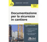 Documentazione per la sicurezza in cantiere. Con aggiornamento online - Ca...