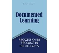 Documented Learning: Process Over Product in the Age of AI