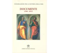 Documenti (1966-2013) - Congregazione per la dottrina della fede (cur.)