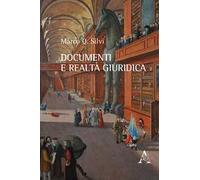 Documenti e realtà giuridica