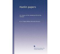 Documenti Hanlin: O, Saggi sulla vita intellettuale dei cinesi