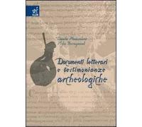 Documenti letterari e testimonianze archeologiche