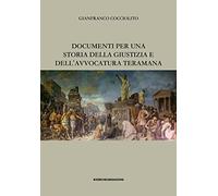 Documenti per una storia della giustizia e dell’avvocatura teramana