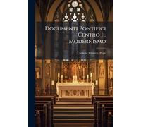 Documenti Pontifici Centro Il Modernismo