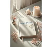 Documenting Spiritual Insights and Growth in My Prayer Journal 150 Pages 6x9 Inches Paperback