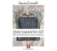 Documento 127. Ho incontrato il Dio di Israele