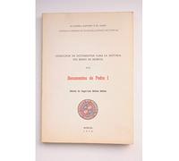 DOCUMENTOS DE PEDRO I. (COLEC.DOC.PARA LA HISTORIA REINO DE MURCIA VII)