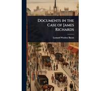 Documents in the Case of James Richards